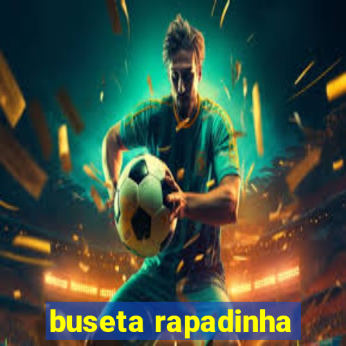 buseta rapadinha